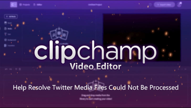 ClipChamp Createはメディアファイルを処理できなかった問題を解決します